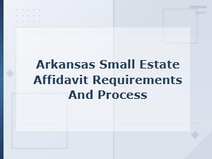 Arkansas Small Estate Affidavit Guide